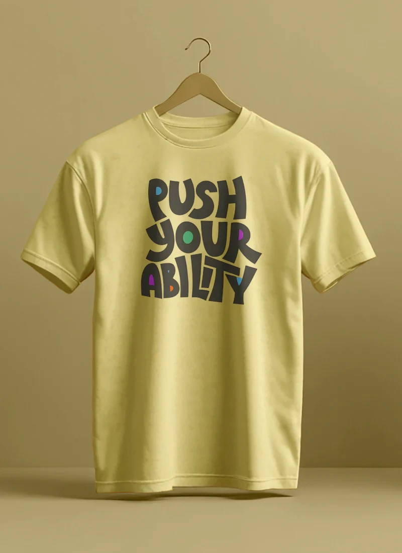 Push Your Ability Theme Pale Yellow Color Cotton UniSex T Shirt
